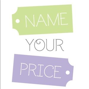Name Your Price Sale!!